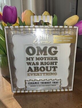 "OMG My Mother Was Right About Everything" Ceramic Trinket Tray